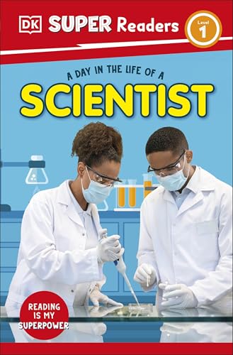 DK Super Readers Level 1 A Day in the Life of a Scientist von DK Children
