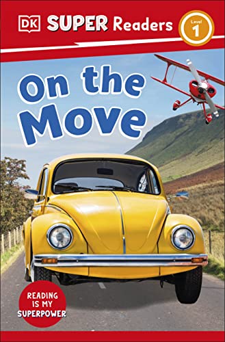DK Super Readers Level 1 On the Move von DK Children