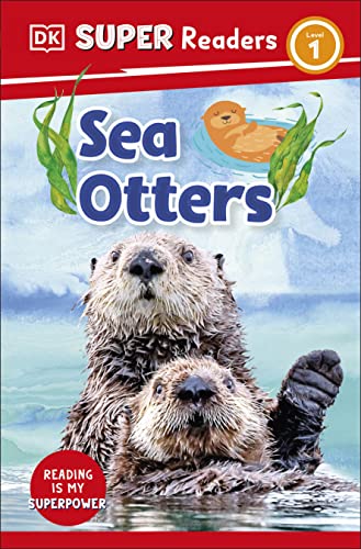 DK Super Readers Level 1 Sea Otters von DK Children