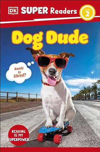 DK Super Readers Level 2 Dog Dude von DK Children