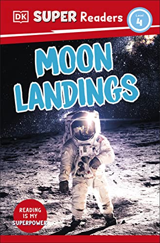 DK Super Readers Level 4 Moon Landings von DK Children