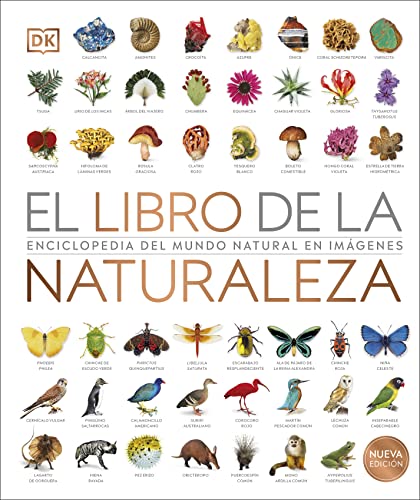 El libro de la naturaleza Nueva edición: Enciclopedia del mundo natural en imágenes (Enciclopedia visual) von DK