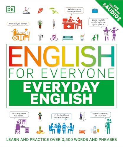 English for Everyone Everyday English: Learn and Practice Over 1,500 Words and Phrases (DK English for Everyone) von DK