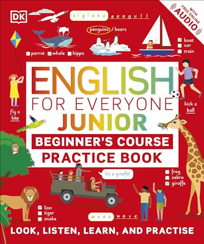English for Everyone Junior Beginner's Practice Book: Look, Listen, Learn, and Practise (DK English for Everyone Junior)