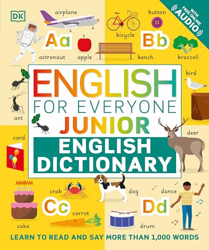 English for Everyone Junior English Dictionary: Learn to Read and Say 1,000 Words (DK English for Everyone Junior)