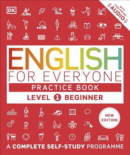 English for Everyone Practice Book Level 1 Beginner: A Complete Self-Study Programme (DK English for Everyone) von DK