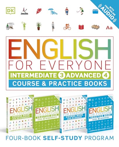 English for Everyone: Intermediate and Advanced Box Set: Course and Practice Books―Four-Book Self-Study Program (DK English for Everyone)