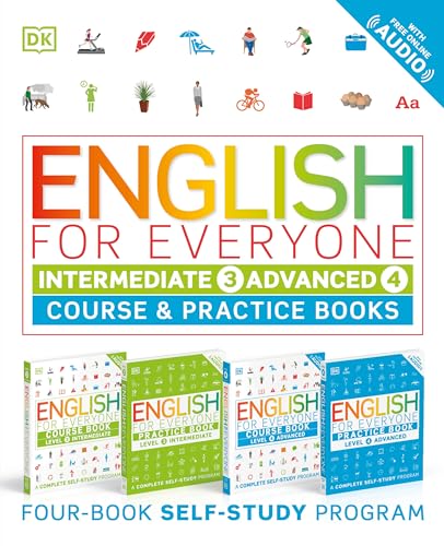 English for Everyone: Intermediate and Advanced Box Set: Course and Practice Books―Four-Book Self-Study Program (DK English for Everyone)