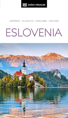 Eslovenia (Guías Visuales): Inspirate, planifica, descubre, explora (Guías de viaje) von DK