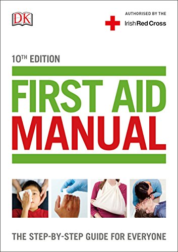 First Aid Manual (Irish edition): The Step-by-Step Guide For Everyone