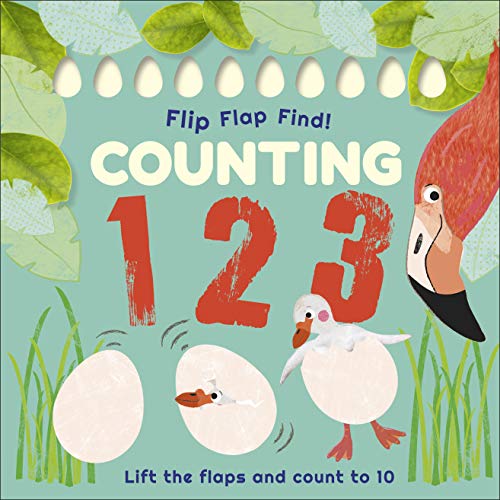 Flip, Flap, Find! Counting 1, 2, 3: Lift the Flaps and Count to 10