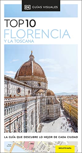 Florencia y la Toscana (Guías Visuales TOP 10): La guía que descubre lo mejor de cada ciudad (Guías de viaje) von DK
