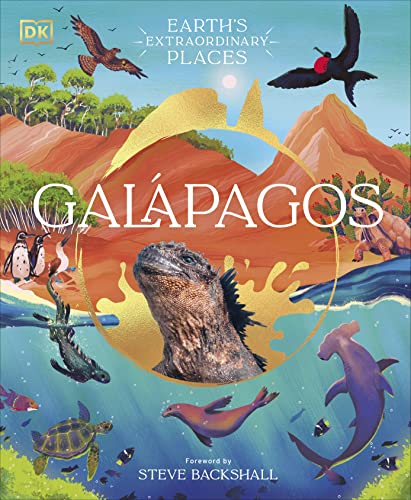 Galapagos: A Unique World of Natural Wonders Galapagos: A Unique World of Natural Wonders von DK Children