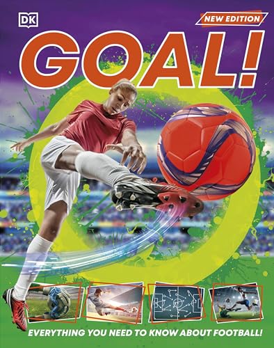 Goal!: Everything You Need to Know About Football! (DK 1,000 Amazing Facts)
