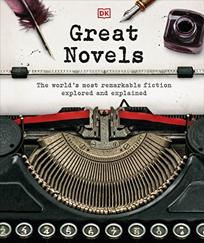 Great Novels: The World's Most Remarkable Fiction Explored and Explained (DK History Changers)