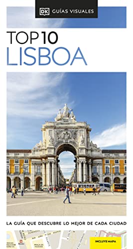 Guía Top 10 Lisboa (Guías Visuales TOP 10): La guía que descubre lo mejor de cada ciudad (Guías de viaje)