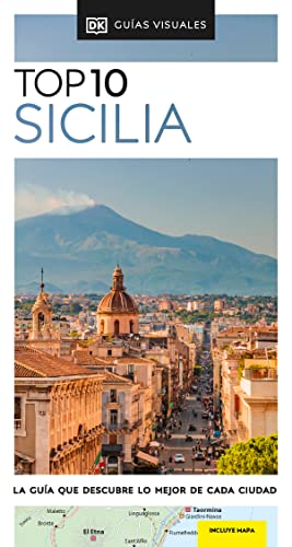 Guía Top 10 Sicilia (Guías Visuales TOP 10): La guía que descubre lo mejor de cada ciudad (Guías de viaje)