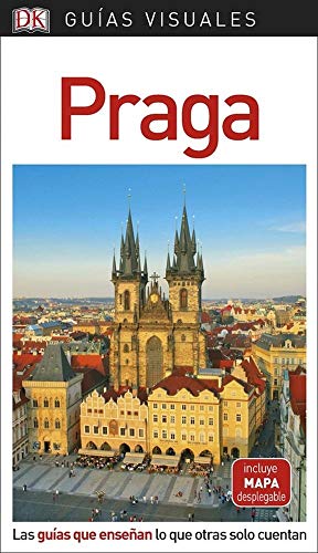 Guía Visual Praga: Las guías que enseñan lo que otras solo cuentan (Guías Visuales)