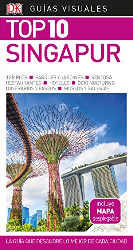Singapur (Guías Visuales TOP 10): La guía que descubre lo mejor de cada ciudad (Guías de viaje)