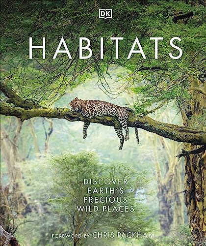 Habitats: Discover Earth's Precious Wild Places