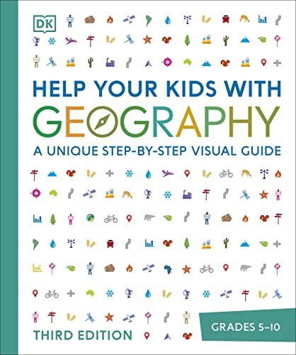 Help Your Kids with Geography: A Unique Step-by-Step Visual Guide (DK Help Your Kids)