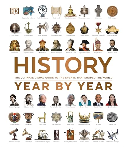 History Year by Year: The Ultimate Visual Guide to the Events that Shaped the World (DK Year by Year) von DK