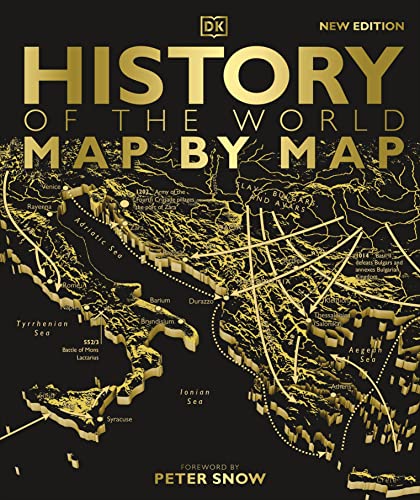 History of the World Map by Map (DK History Map by Map)