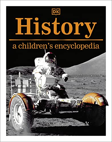 History: A Children's Encyclopedia (DK Children's Visual Encyclopedia)