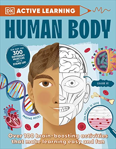 Human Body: Over 100 Brain-Boosting Activities that Make Learning Easy and Fun (DK Active Learning) von DK Children