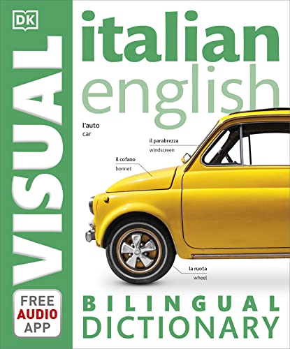 Italian-English Bilingual Visual Dictionary with Free Audio App (DK Bilingual Visual Dictionary)