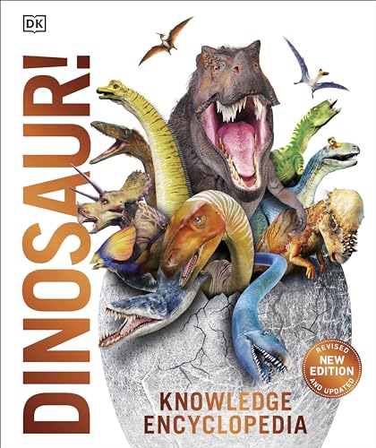 Knowledge Encyclopedia Dinosaur!: Over 60 Prehistoric Creatures as You've Never Seen Them Before (Knowledge Encyclopedias)