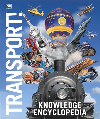 Knowledge Encyclopedia Transport! (DK Knowledge Encyclopedias) von DK Children