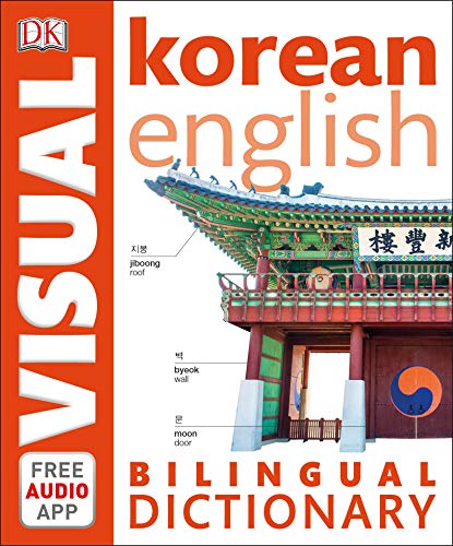 Korean-English Bilingual Visual Dictionary with Free Audio App (DK Bilingual Visual Dictionary)