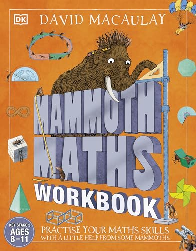 Mammoth Maths Workbook: Practise Your Maths Skills with a Little Help from Some Mammoths (DK David Macauley How Things Work) von DK Children
