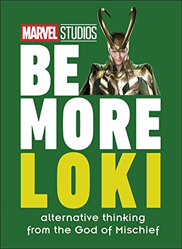 Marvel Studios Be More Loki: Alternative Thinking From the God of Mischief von DK