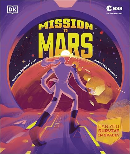 Mission to Mars: Can You Survive in Space? von DK Children