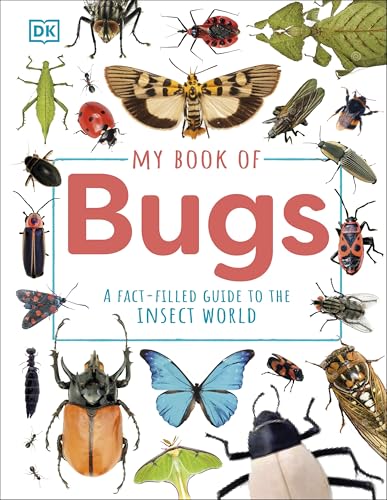 My Book of Bugs: A Fact-Filled Guide to the Insect World von DK Children