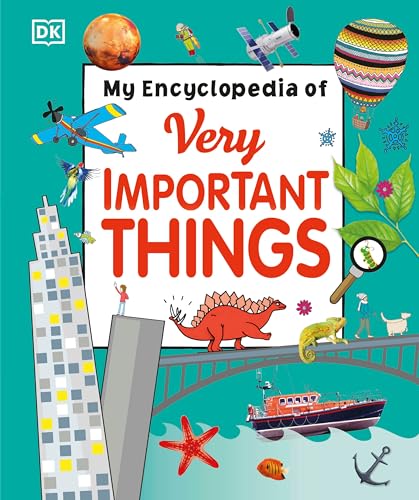 My Encyclopedia of Very Important Things: For Little Learners Who Want to Know Everything (My Very Important Encyclopedias) von DK