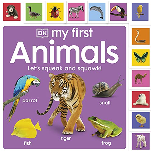 My First Animals: Let's Squeak and Squawk! (My First Tabbed Board Book)