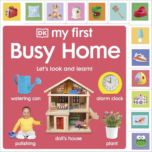 My First Busy Home: Let's Look and Learn! (My First Tabbed Board Book) von DK Children