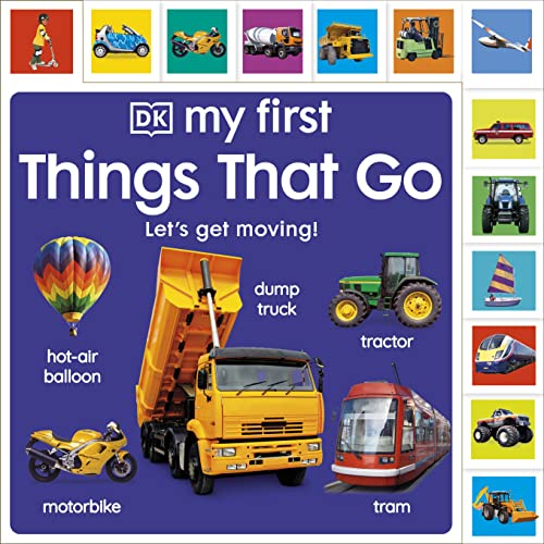 My First Things That Go: Let's get moving! (My First Tabbed Board Book) von DK Children