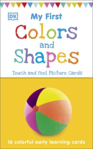My First Touch and Feel Picture Cards: Colors and Shapes (My First Board Books)