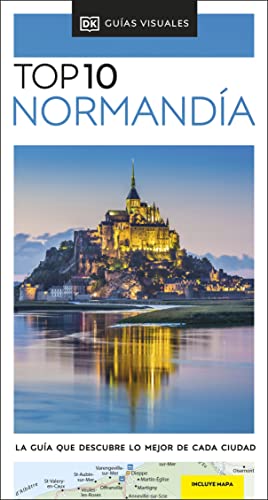 Normandía (Guías Visuales TOP 10): La guía que descubre lo mejor de cada ciudad (Guías de viaje)