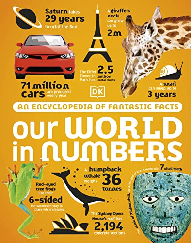 Our World in Numbers: An Encyclopedia of Fantastic Facts (DK Our World in Numbers) von Dorling Kindersley Ltd.