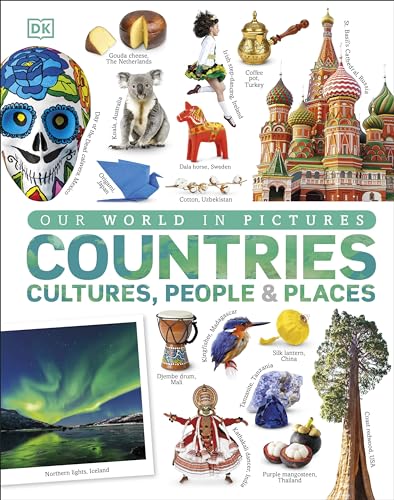 Our World in Pictures: Countries, Cultures, People & Places: A Visual Encyclopedia of the World von DK Children