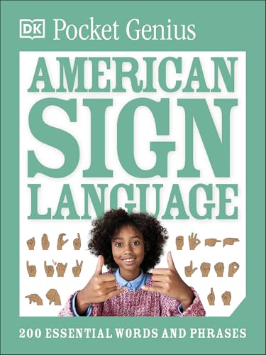 Pocket Genius American Sign Language: 200 Essential Words and Phrases (Pocket Eyewitness) von DK Children