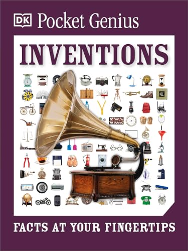 Pocket Genius: Inventions: Facts at Your Fingertips Pocket Genius: Inventions: Facts at Your Fingertips