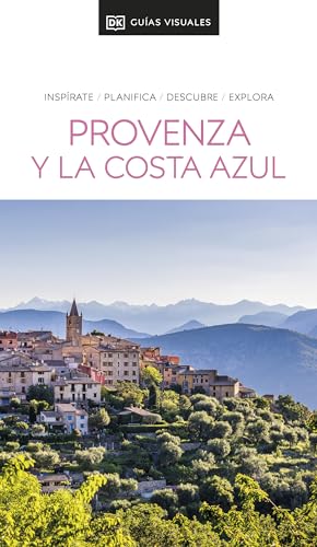 Provenza y La Costa Azul (Guías Visuales): Inspirate, planifica, descubre, explora (Guías de viaje) von DK