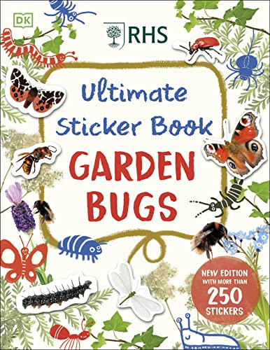 RHS Ultimate Sticker Book Garden Bugs: New Edition with More than 250 Stickers