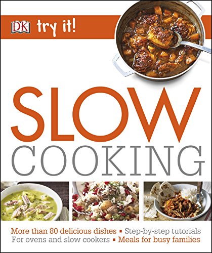 Slow Cooking (Try It!) von Dorling Kindersley Ltd.